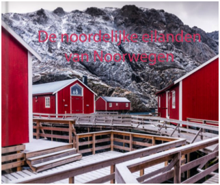 De noordelijke eilanden van Noorwegen
